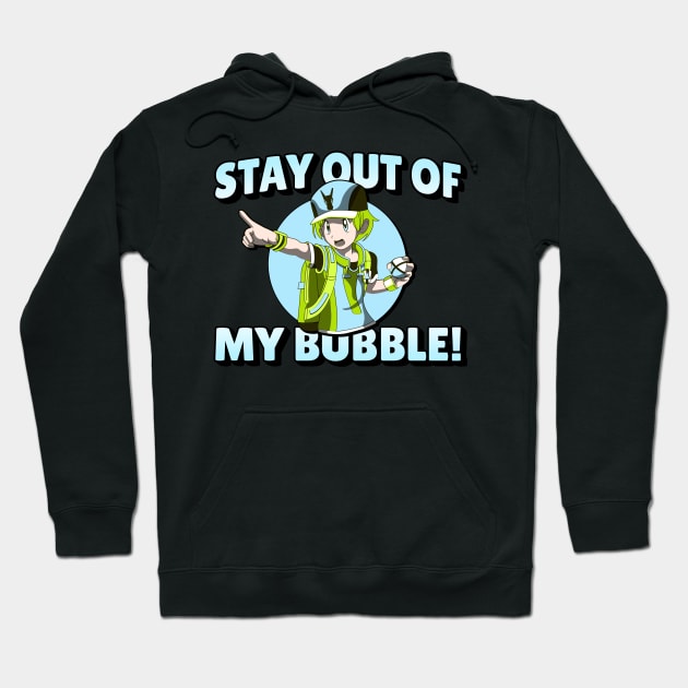 STAY OUT OF MY BUBBLE BOY Hoodie by myboydoesballet